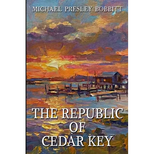 The Republic of Cedar Key