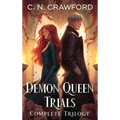 The Demon Queen Trials Complete Trilogy
