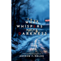 What Whispers in the Darkness