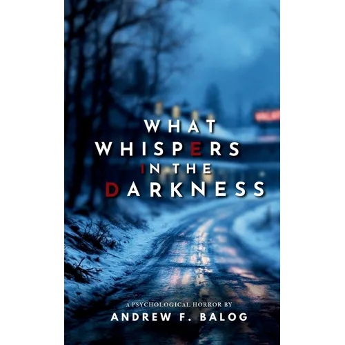 What Whispers in the Darkness