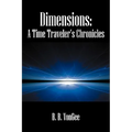 Dimensions: A Time Traveler's Chronicles