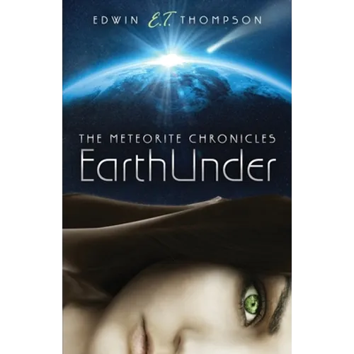 EarthUnder: The Meteorite Chronicles