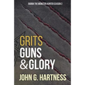 Grits, Guns, & Glory: Bubbs the Monster Hunter Season 2