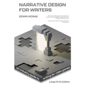 Narrative Design for Writers, Large Print