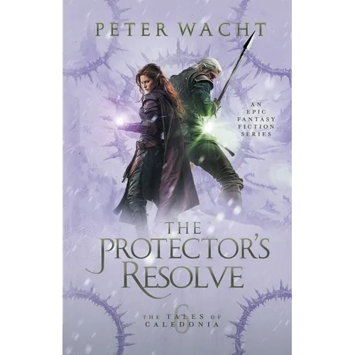 The Protector's Resolve: The Tales of Caledonia, Book 6