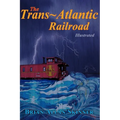 The Trans-Atlantic Railroad