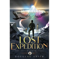 The Lost Expedition: The Dream Rider Saga, Book 3