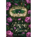 A Throne in Bloom