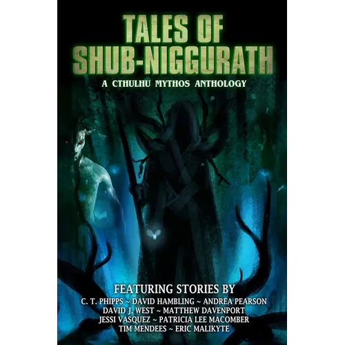 Tales of Shub-Niggurath