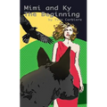 Mimi and Ky: The Beginning