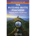 The Buzzard Butte Poachers: Wrestling, Rodeo, and Bad Guys