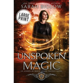 Unspoken Magic: A Large Print Supernatural FBI Urban Fantasy