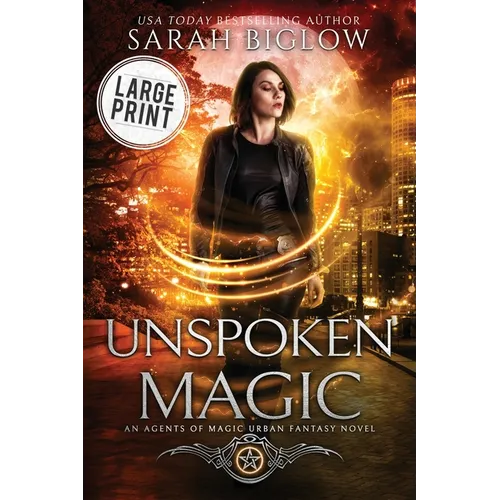 Unspoken Magic: A Large Print Supernatural FBI Urban Fantasy