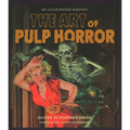 The Art of Pulp Horror: An Illustrated History
