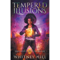 Tempered Illusions