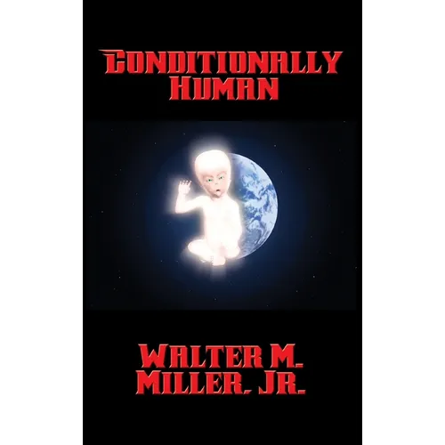Conditionally Human: A Positronic Book