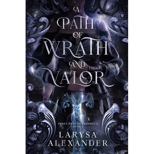 A Path of Wrath and Valor