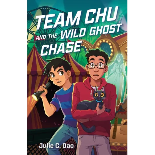 Team Chu and the Wild Ghost Chase