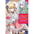 The Magical Revolution of the Reincarnated Princess and the Genius Young Lady, Vol. 3 (Manga)