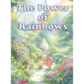 The Power of Rainbows