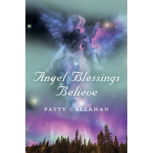 Angel Blessings Believe