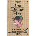The Pig in the Derby Hat: Trussel and Gout: Paranormal Investigations No.1