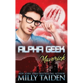 Alpha Geek: Maverick
