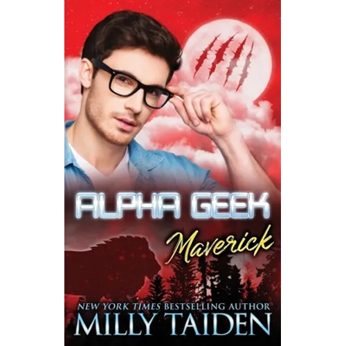 Alpha Geek: Maverick