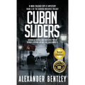 Cuban Sliders: A Max Calder Spy-Fi Mystery