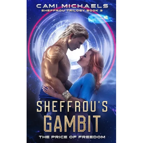 Sheffrou's Gambit: The Price of Freedom