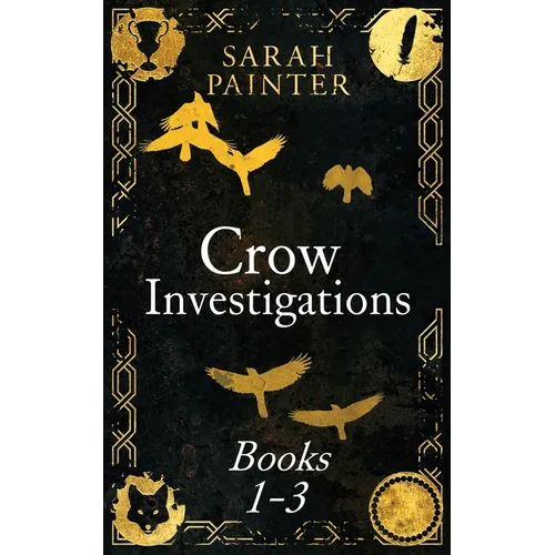 The Crow Investigations Series: Books 1-3