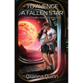 To Avenge a Fallen Star: United Planetary Systems (Gemma #1)