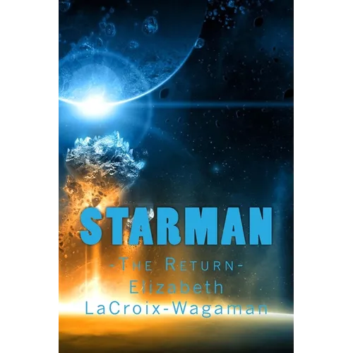 Starman: -The Return-