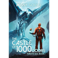 The Castle of 1,000 Doors: A Progression Fantasy Adventure