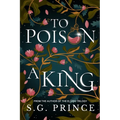 To Poison a King