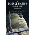 The Science Fiction Hall of Fame, Volume Two a: The Greatest Science Fiction Novellas of All Time Chosen by the Members of the Science Fiction Writers