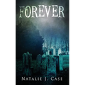 Forever: A Vampire Fantasy Novel