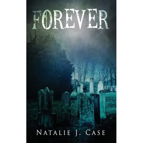 Forever: A Vampire Fantasy Novel