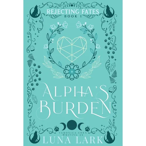 Alpha's Burden Hardcover