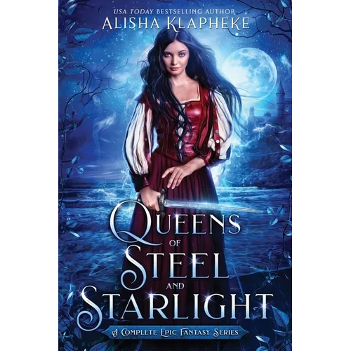 Queens of Steel and Starlight: A Complete Epic Fantasy Series