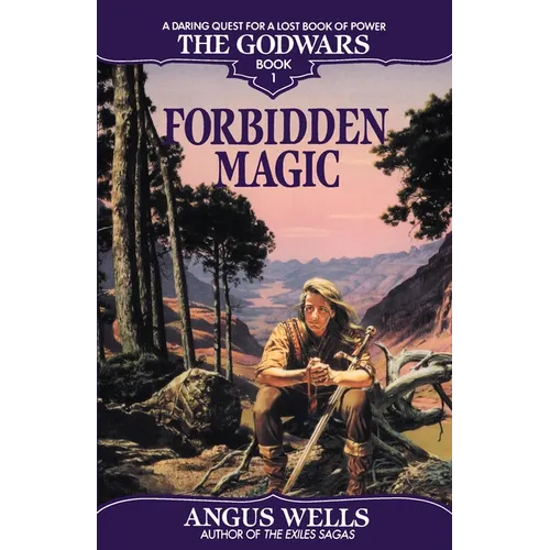 Forbidden Magic: The Godwars Book 1