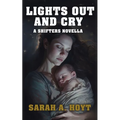 Lights Out and Cry