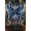 The Prince from a Cruel Summer: A Forbidden Romantasy