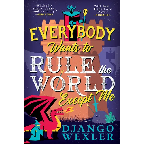 Everybody Wants to Rule the World Except Me