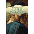 Naples Unmasked
