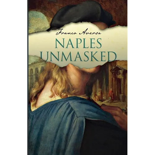 Naples Unmasked