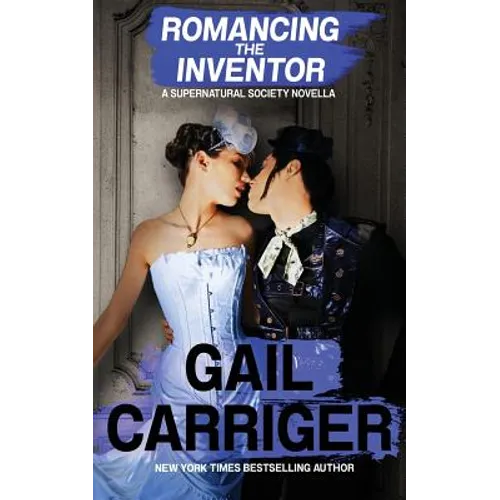 Romancing the Inventor: A Supernatural Society Novella