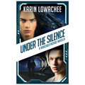 Under the Silence: A Warchild Mosaic Novella