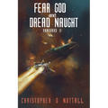 Fear God And Dread Naught