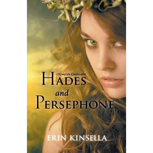 Olympian Confessions: Hades & Persephone